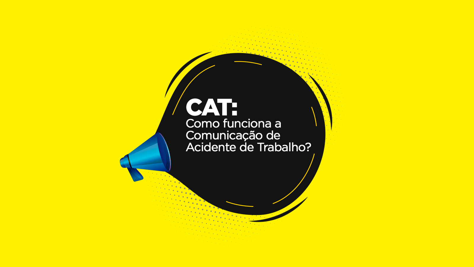 Imagem sobre CAT – COMUNICAÇÃO DE ACIDENTE DE TRABALHO